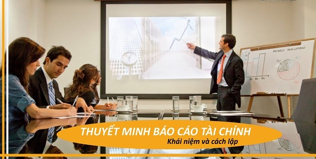 Cách lập thuyết minh báo cáo tài chính 1 thuyết minh báo cáo tài chính